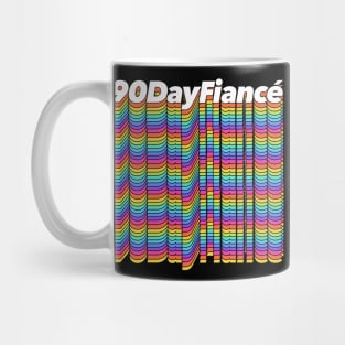 90 Day Fiance - Superfan Design Mug